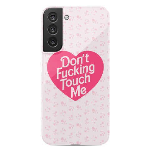 Don't Fucking Touch Me Phone Case